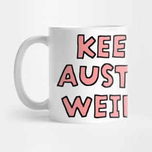 Keep Austin Weird Mug